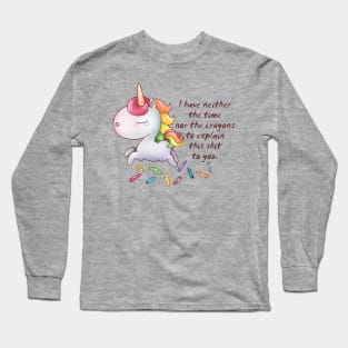 Snarkles the Unicorn: "Explanations" Long Sleeve T-Shirt